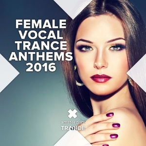 Trance VA Female Vocal Trance Anthems 2016 Mp3 320 Kbps EDM RG