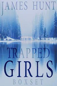The Trapped Girls Collection James Hunt 2019 Mystery Audiobook miok