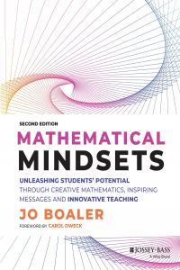 Mathematical Mindsets Unleashing Students Potential Through Creative Math Inspiring 2nd Ed