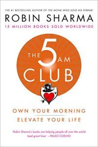 The 5 AM Club Own Your Morning Elevate Your Life by Robin Sharma EPUB