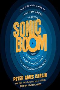 Sonic Boom Peter Ames Carlin 2021 Arts Audiobook miok