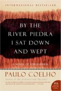Paulo Coelho By the River Piedra I Sat Down and Wept eBook