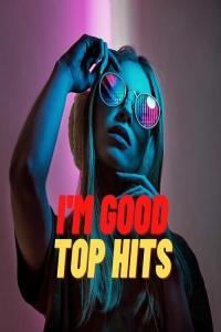 Various Artists I m Good Top Hits 2022 Mp3 320kbps PMEDIA