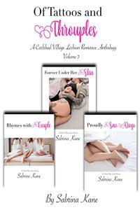 Of Tattoos and Throuples A Carlsbad Village Lesbian Romance Anthology by Sabrina Kane
