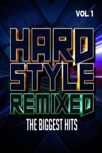 Various Artists Hardstyle Remixed Vol 1 The Biggest Hits 2023 Mp3 320kbps PMEDIA