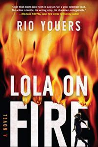 Lola on Fire by Rio Youers EPUB