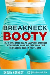 Breakneck Booty The 19 Most Effective No Equipment Exercises To Strengthen Grow