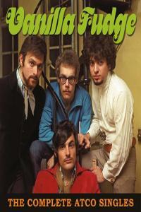 Vanilla Fudge The Complete Atco Singles 2014