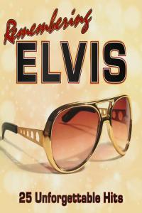 Various Artists Remembering Elvis 25 Unforgettable Hits 2022 Mp3 320kbps PMEDIA