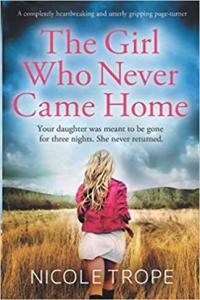 The Girl Who Never Came Home by Nicole Trope EPUB