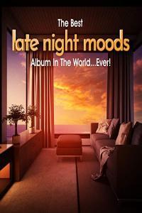 VA The Best Late Night Moods Album In The World Ever 2021 Mp3 320kbps PMEDIA