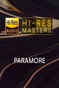 Paramore Hi Res Masters FLAC Songs PMEDIA