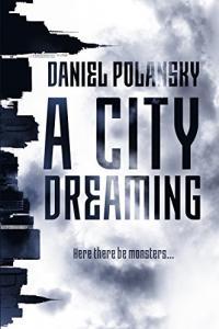 A City Dreaming by Daniel Polansky EPUB