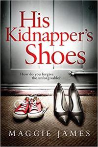 His Kidnapper s Shoes by Maggie James EPUB