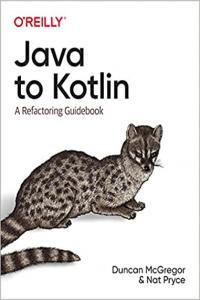Java to Kotlin A Refactoring Guidebook BookRAR