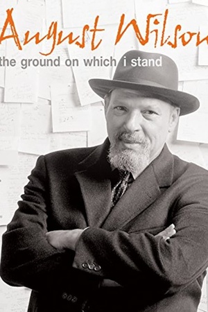 August Wilson: The Ground on Which I Stand 2015 1080p web YTS