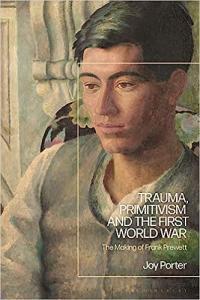 Trauma Primitivism and the First World War The Making of Frank Prewett DevCourseWeb