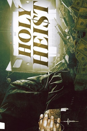 Holy Heist 2022 1080p web YTS