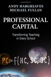 Professional Capital Transforming Teaching in Every School by Michael Fullan PDF