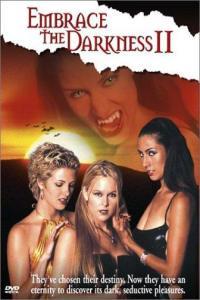Embrace The Darkness 2 2002 Erotic DVDRip worldmkv