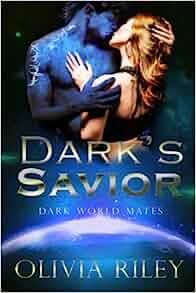 Dark s Savior by Olivia Riley EPUB