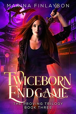 Twiceborn Endgame by Marina Finlayson The Proving Book 3