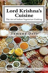 Lord Krishna s Cuisine The Art of Indian Vegetarian Cooking EPUB 2017 by Yamuna Devi