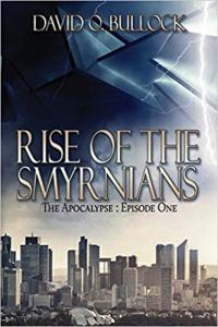 Rise of the Smyrnians by David O Bullock EPUB