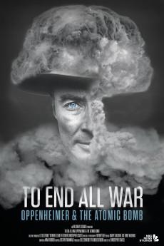 To End All War: Oppenheimer & the Atomic Bomb 2023 2160p web YTS