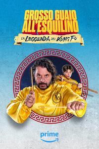 Grosso Guaio All Esquilino La Leggenda Del Kung Fu 2023 iTALiAN WEBRiP XviD