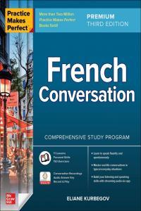 French Conversation Practice Makes Perfect 3rd Premium Edition BookRAR
