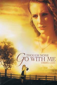 Though None Go with Me 2006 720p web YTS