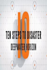 Ten Steps to Disaster Series 1 Part 4 Deepwater Horizon 1080p HDTV x264 AAC MVGroup org mp4