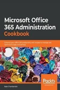Microsoft Office 365 Administration Cookbook