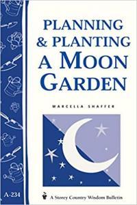Planning and Planting a Moon Garden by Marcella Shaffer EPUB