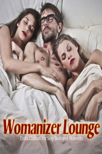 VA Womanizer Lounge Erotic Chillout For Sexy Bedroom Moments 2019 Opus 128 Only2