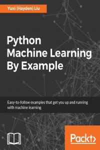 Python Machine Learning by Example