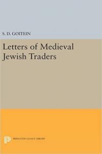 Letters of Medieval Jewish Traders by S D Goitein PDF