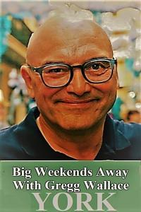 Gregg Wallace Big Weekends Away Series 1 Part 4 York 1080p HDTV x264 AAC MVGroup org mp4