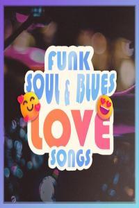 Various Artists FUNK SOUL BLUES LOVE SONGS 2023 Mp3 320kbps PMEDIA