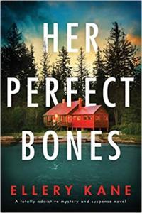 Her Perfect Bones by Ellery A Kane EPUB