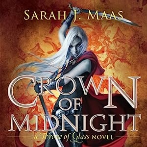 Sarah J Maas Throne Of Glass Book 2 Crown Of Midnight Audiobook