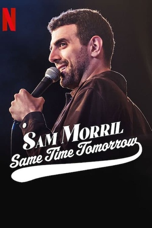 Sam Morril: Same Time Tomorrow 2022 1080p web YTS