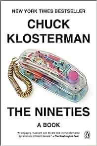 The Nineties by Chuck Klosterman EPUB