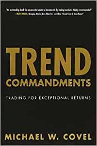 Trend Commandments Trading for Exceptional Returns by Michael W Covel EPUB