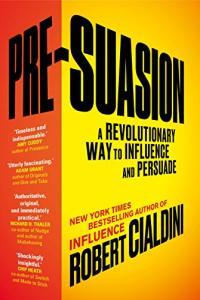 Pre Suasion A Revolutionary Way to Influence and Persuade by Robert B Cialdini EPUB