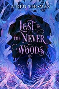 Lost in the Never Woods by Aiden Thomas EPUB