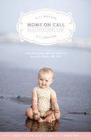 Next Steps Baby Care 6 15 Months Moms on Call book 2 by Jennifer Walker EPUB