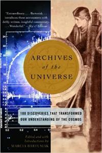Archives of the Universe 100 Discoveries That Transformed Our Understanding of the Cosmos by Marcia