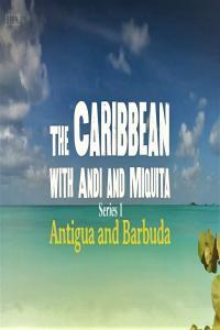 The Caribbean with Andi and Miquita Series 1 Part 1 Antigua 1080p HDTV x264 AAC MVGroup org mp4